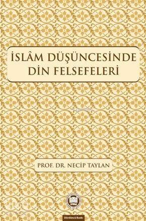 İslam Düşüncesinde Din Felsefeleri - 1