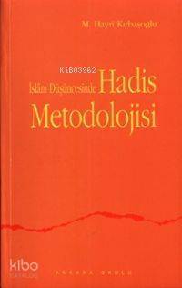 İslam Düşüncesinde Hadis Metodolojisi - 1