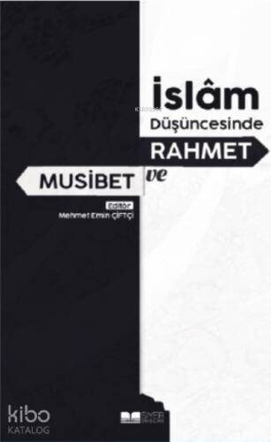 İslam Düşüncesinde Rahmet ve Musibet - 1