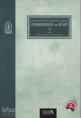 İslam Düşüncesinin Dönüşüm Çağında Fahreddin Er-Razi - 1