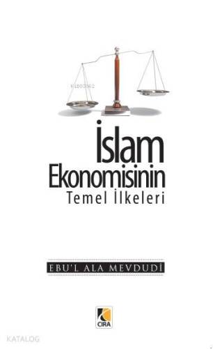 İslam Ekonomisinin Temel İlkeleri - 1