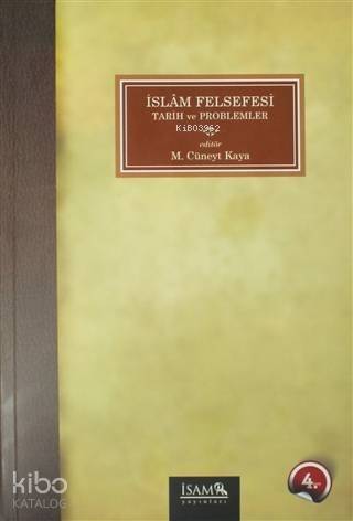 İslam Felsefesi; Tarih ve Problemler - 1