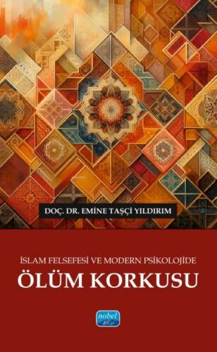 İslam Felsefesi ve Modern Psikolojide Ölüm Korkusu - 1