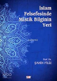 İslam Felsefesinde Mistik Bilginin Yeri - 1