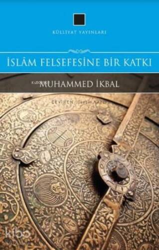 İslam Felsefesine Bir Katkı - 1