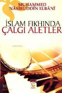 İslam Fıkhında Çalgı Aletleri - 1