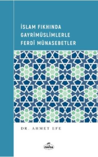 İslam Fıkhından Gayrimüslimlerle Ferdi Münasebetler - 1