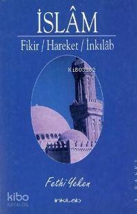 İslam; Fikir Hareket İnkılab - 1