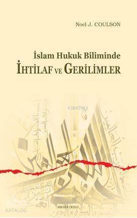 İslam Hukuk Biliminde İhtilaf ve Gerilimler - 1