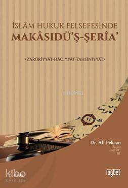 İslam Hukuk Felfesesinde Makasıdüş Şeria - 1