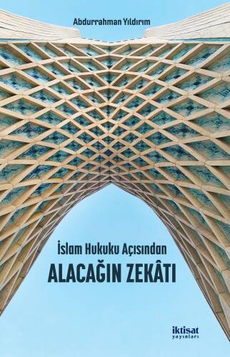 İslam Hukuku Açısından Alacağın Zekâtı - 1