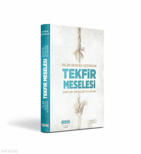 İslam Hukuku Açısından Tekfir - 1