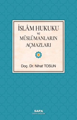 İslam Hukuku Ve Müslümanların Açmazları - 1