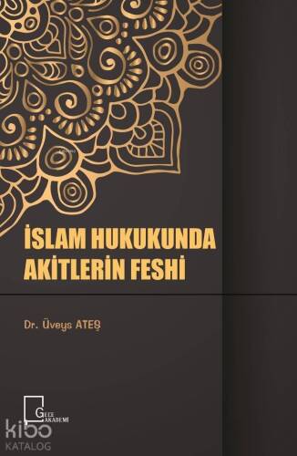 İslam Hukukunda Akitlerin Feshi - 1