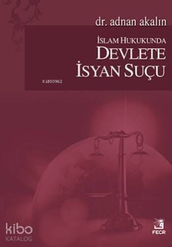 İslam Hukukunda Devlete İsyan Suçu - 1