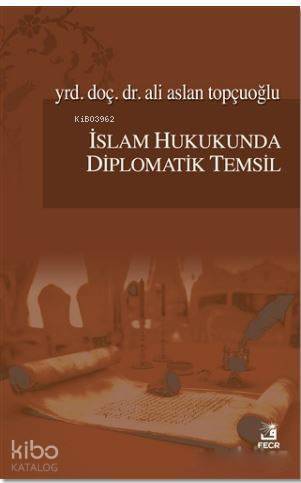 İslam Hukukunda Diplomatik Temsil - 1