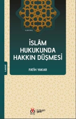 İslam Hukukunda Hakkın Düşmesi - 1