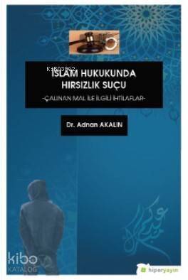 İslam Hukukunda Hırsızlık Suçu 