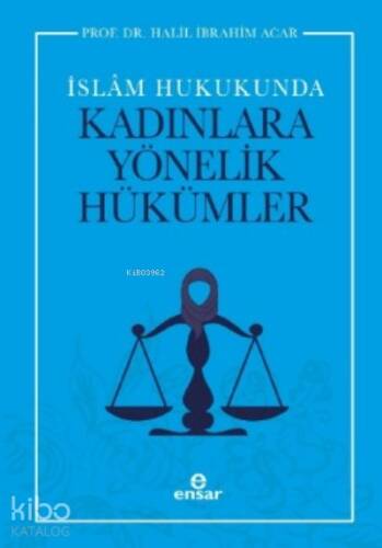 İslam Hukukunda Kadınlara Yönelik Hükümler - 1