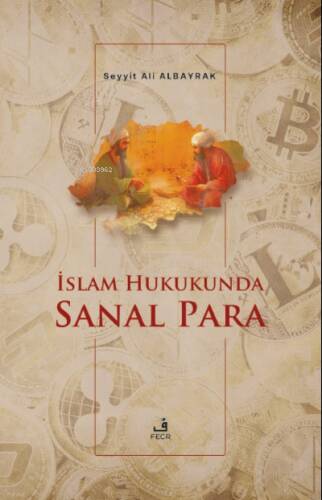 İslam Hukukunda Sanal Para - 1