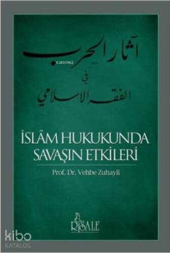 İslam Hukukunda Savaşın Etkileri - 1