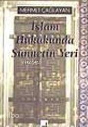 İslam Hukukunda Sünnetin Yeri - 1