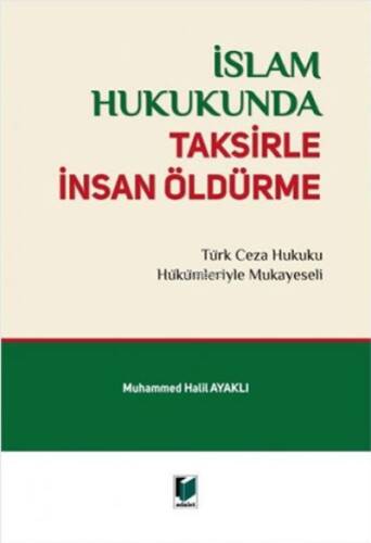 İslam Hukukunda Taksirle İnsan Öldürme - 1