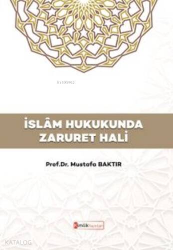 İslam Hukukunda Zaruret Hali - 1