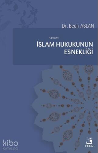 İslam Hukukunun Esnekliği - 1