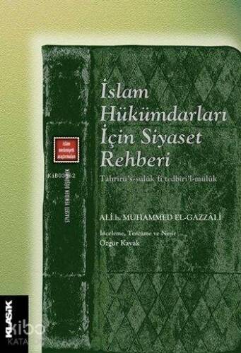 İslam Hükümdarları İçin Siyaset Rehberi; Siyaseti Yeniden Düşünmek 8 - Tahrîrü's-sülûk fî tedbîri'l-mülûk - 1