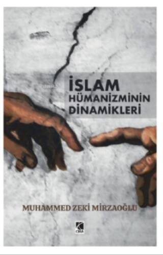 İslam Hümanizminin Dinamikleri - 1