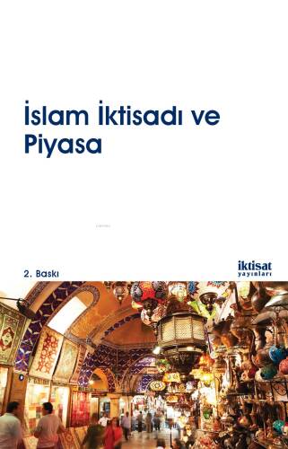 İslam İktisadı ve Piyasa - 1