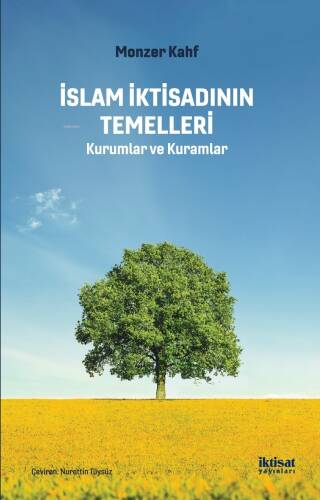 İslam İktisadının Temelleri; Kurumlar ve Kuramlar - 1