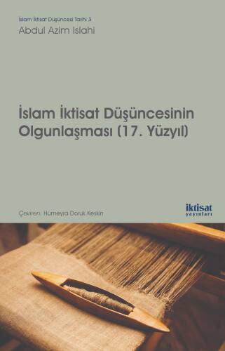 İslam İktisat Düşüncesinin Olgunlaşması (17. Yüzyıl) - 1