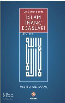 İslam İnanç Esasları Dini Deliller Işığında - 1