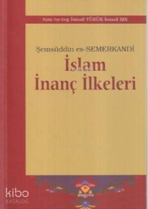 İslam İnanç İlkeleri - 1