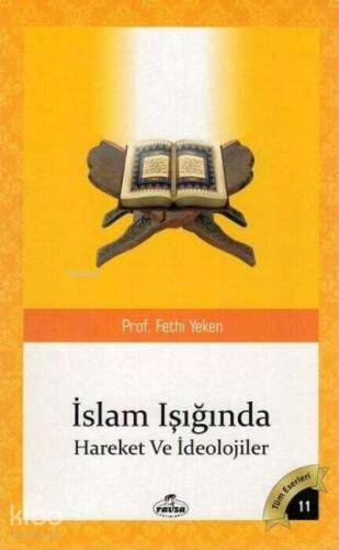 İslam Isiginda Hareketler ve İdeolojiler - 1