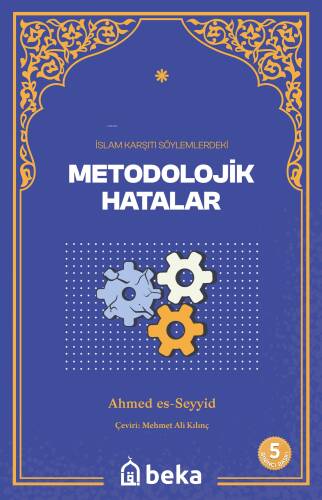 İslam Karşıtı Söylemlerde Bulunan Metodolojik Hatalar - 1