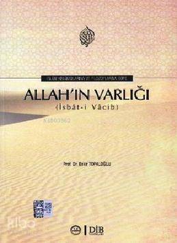 İslam Kelamcılarına ve Filozoflarına Göre Allah'ın Varlığı (İsbat-i Vacib) - 1