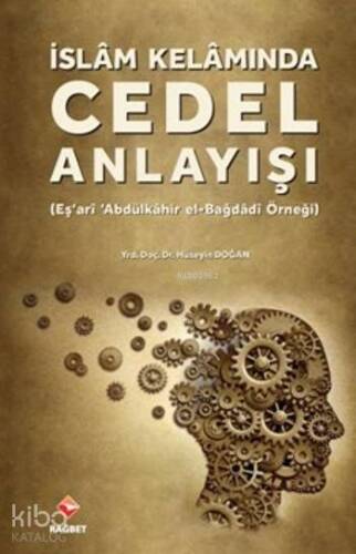 İslam Kelamında Cedel Anlayışı - 1