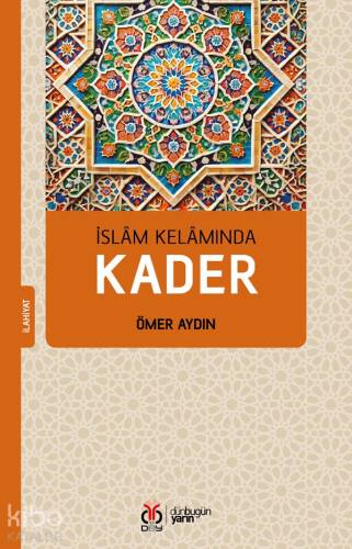 İslam Kelamında Kader - 1