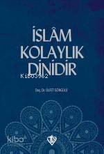 İslam Kolaylık Dinidir - 1