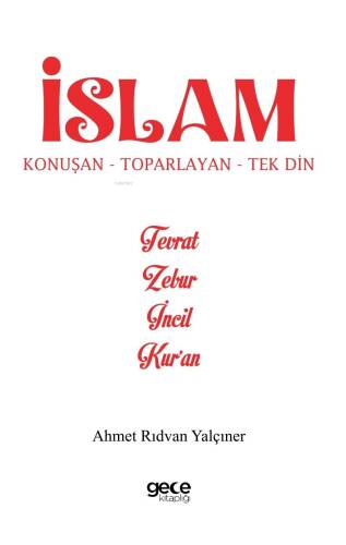 İslam Konuşan Toparlayan Tek Din - 1