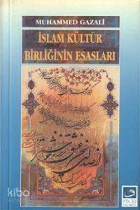 İslam Kültür Birliğinin Esasları - 1