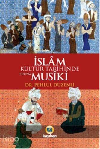 İslam Kültür Tarihinde Musiki - 1