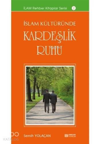 İslam Kültüründe Kerdeşlik Ruhu - 1