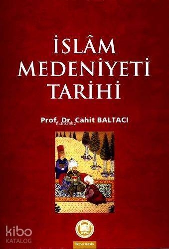 İslam Medeniyeti Tarihi - 1