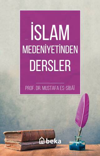 İslam Medeniyetinden Dersler - 1