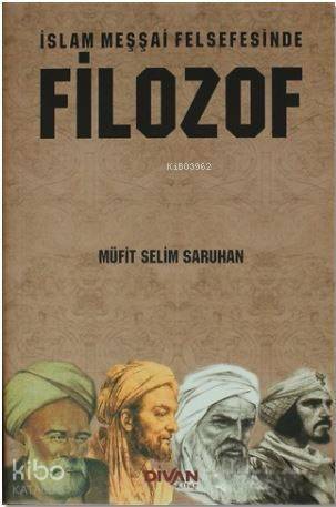 İslam Meşşai Felsefesinde Filozof - 1