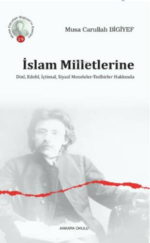 İslam Milletlerine Dinî, Edebî, İçtimaî, Siyasî Meseleler-Tedbirler Hakkında - 1